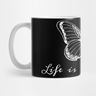 Life is beautiful Mug